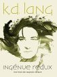 K.D. LANG - INGENUE REDUX: LIVE FROM THE MAJESTIC THEATRE For Sale