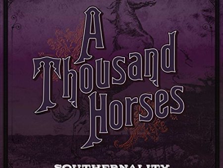 A THOUSAND HORSES - SOUTHERNALITY [VINYL LP] Discount